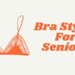 Bra Styles For Seniors