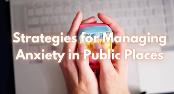 Anxiety in Public Places