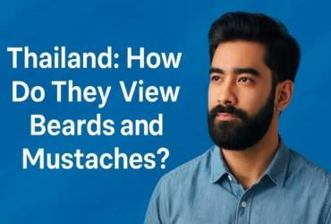 Can You Grow a Beard in Thailand Without Facing Judgment