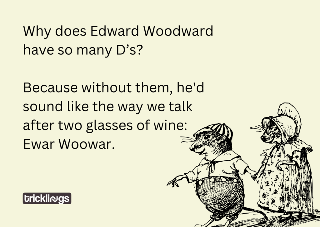 Image have Funny Best Friend Memes text "Why does Edward Woodward have so many D’s? Because without them, he'd sound like the way we talk after two glasses of wine: Ewar Woowar.". image also have Mice Couple Vintage Sketch Illustration