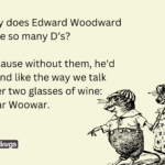 Image have Funny Best Friend Memes text "Why does Edward Woodward have so many D’s? Because without them, he'd sound like the way we talk after two glasses of wine: Ewar Woowar.". image also have Mice Couple Vintage Sketch Illustration