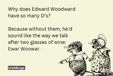 Image have Funny Best Friend Memes text "Why does Edward Woodward have so many D’s? Because without them, he'd sound like the way we talk after two glasses of wine: Ewar Woowar.". image also have Mice Couple Vintage Sketch Illustration