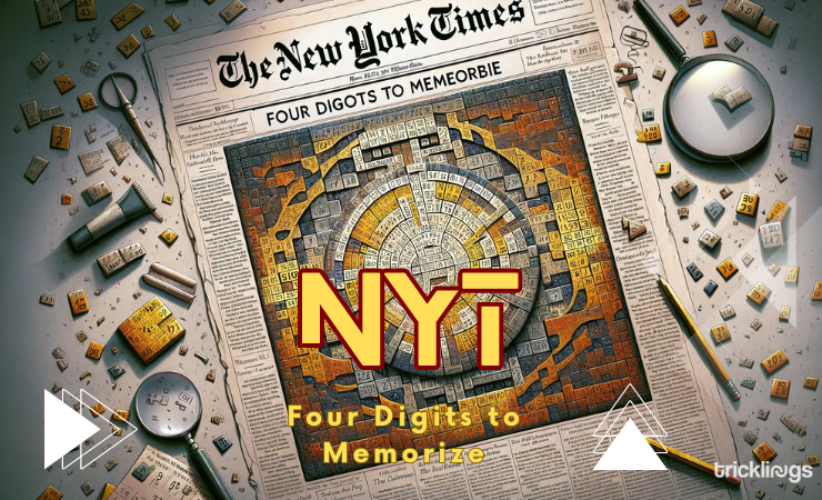 Four Digits to Memorize NYT