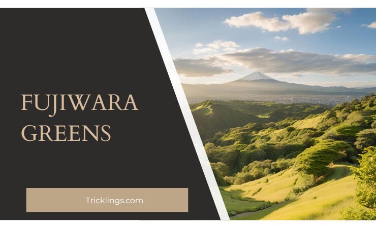 Fujiwara Greens