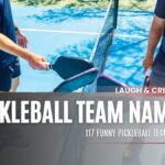 Funny Pickleball Team Names
