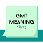 In texting, GMT is a quick and casual way to confirm you’ve received a message.