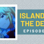 Island of the Dead Episode 2