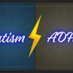 Link Between Autism and ADHD