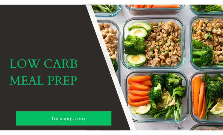 Low Carb Meal Prep