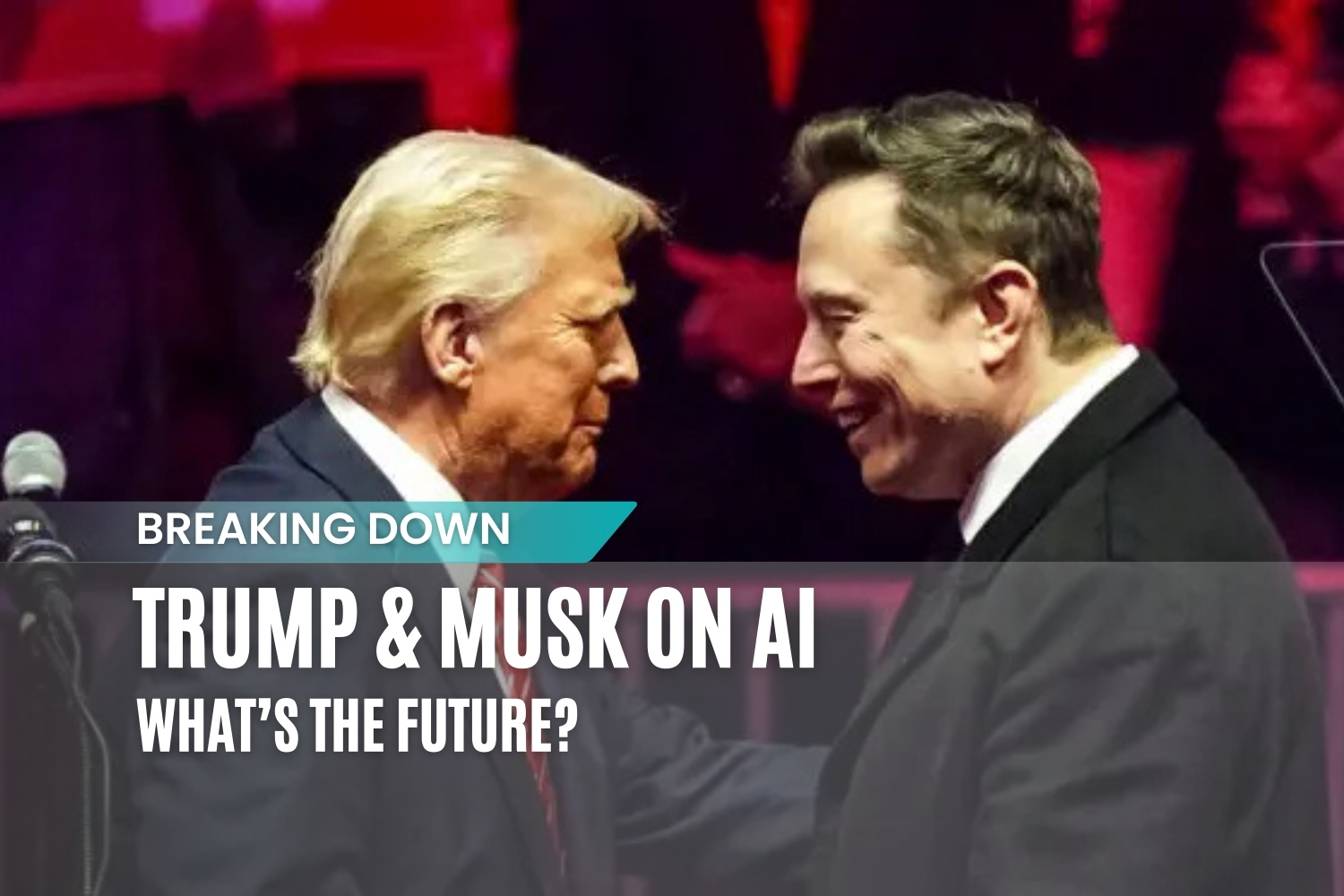 Trump & Musk on AI