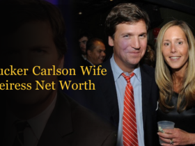 Tucker Carlson Wife Heiress Net Worth