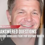 Smiling portrait of Brooks Douglass with a headline overlay reading: 'Unanswered Questions in Brooks Douglass’ Fight for Victims' Rights.'