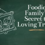 Foodie Family