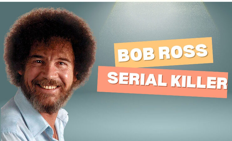 Bob Ross Serial Killer