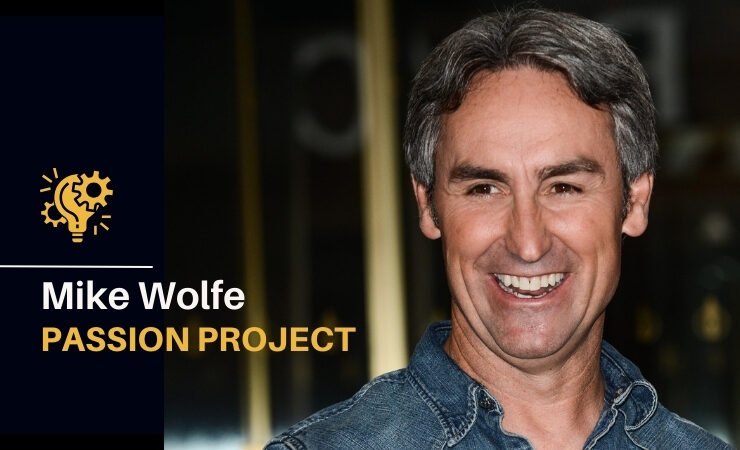 mike wolfe passion project​