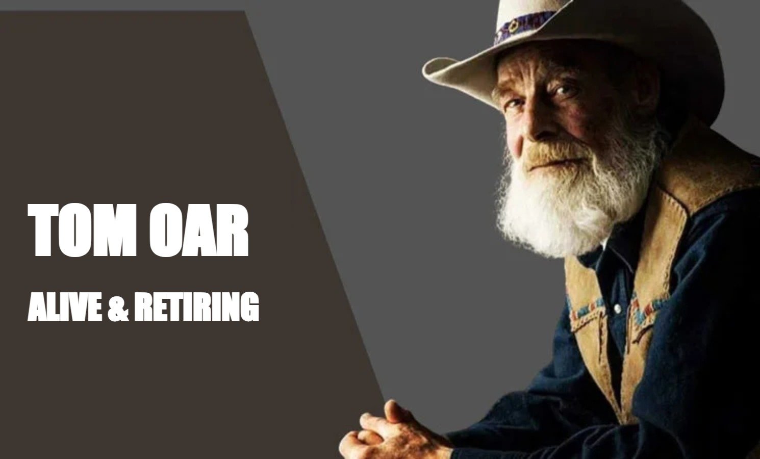 Tom Oar, star of History Channel's Mountain Men, alive and retiring after Season 14